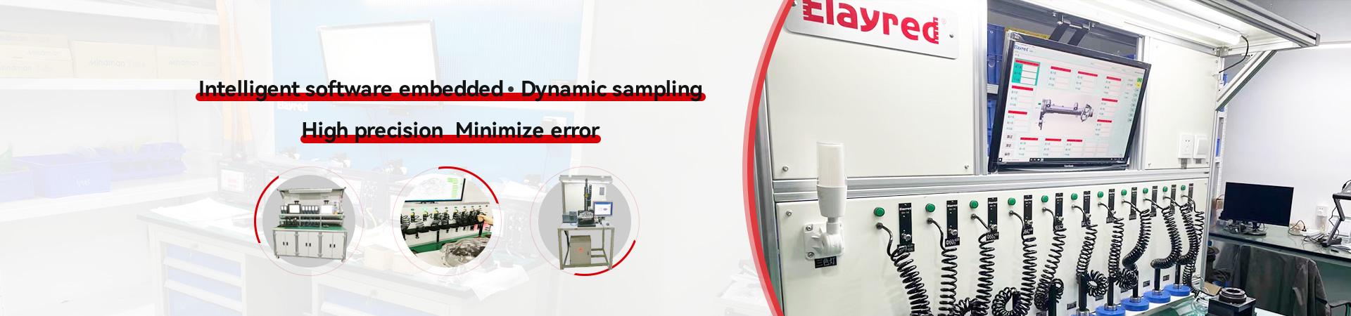 Intelligent software embedded * Dynamic sampling High precision  Minimize error
